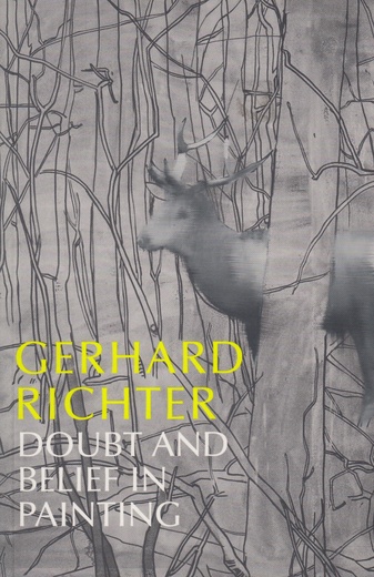 Robert Storr: Gerhard Richter. Doubt and belief in painting