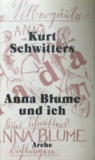 Anna Blume und ich. Die gesammelten Anna Blume-Texte