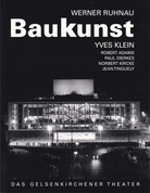 Werner Ruhnau. Baukunst [Yves Klein. Das Gelsenkirchener Theater]. Faksimile-Nachdruck