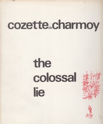 cozette de charmmoy. the colossal lie
