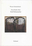 Zwei Reden über Emil Schumacher