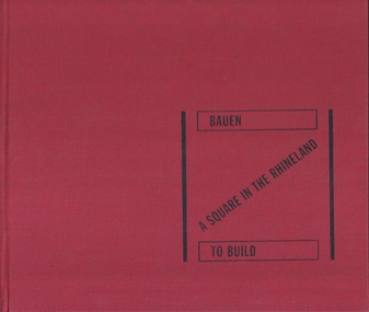 LAWRENCE WEINER. TO BUILD A SQUARE IN THE RHINELAND/ EIN QUADRAT IM RHEINLAND BAUEN