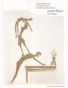 Joseph Beuys. Zeichnungen ['Ich bin interessiert an Transformation, Veränderung, Revolution']