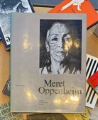 Meret Oppenheim. Spuren durchstandener Freiheit