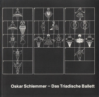 Oskar Schlemmer. Das Triadische Ballett