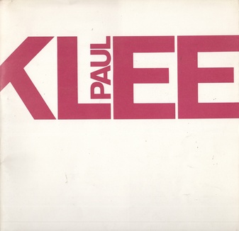 Paul Klee. Eine didaktische Ausstellung zum Verständnis seiner Kunst. Bilder - Fotos - Texte. Kunstsammlung Nordrhein-Westfalen, Düsseldorf 31.10.75 - 4.1.76.