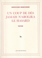 MICHAEL MARANDA. UN COUP DES DES JAMAIS N'ABOLIRA LE HASARD