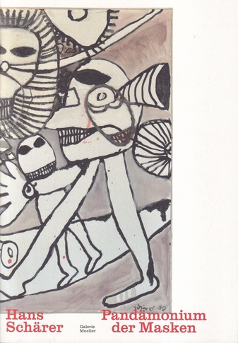 Hans Schärer. Pandämonium der Masken