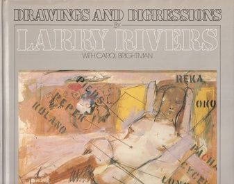 DRAWINGS AND DIGRESSIONS BY LARRY RIVERS. WITH CAROL BRIGHTMAN