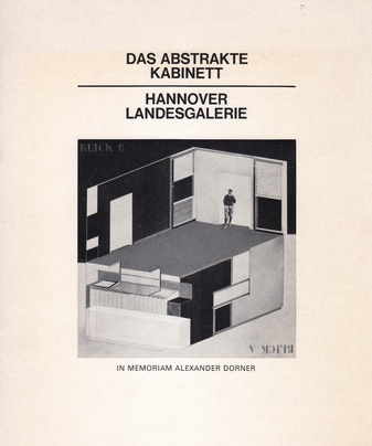Das abstrakte Kabinett. Hannover Landesgalerie.