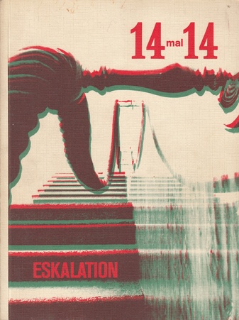 14 mal 14. Eskalation. Staatliche Kunsthalle Baden-Baden 6.6. - 20.7.1969