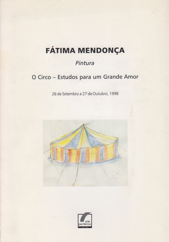 FÁTIMA MENDONÇA. Pintura. O Circo - Estudos para um Grande Amor