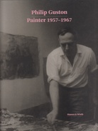 Philip Guston. Painter 1957 - 1967