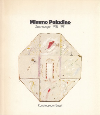 Mimmo Paladino. Zeichnungen 1976 - 1981
