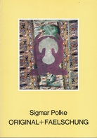 Sigmar Polke. Original+Faelschung
