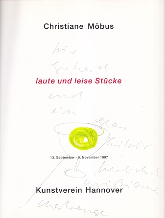 Christiane Möbus. laute und leise Stücke [Widmungsexemplar mit Zeichnung]
