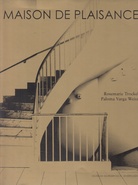 Rosemarie Trockel/ Paloma Varga Weisz.  Maison de Plaisance. 