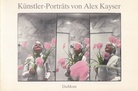 Künstler-Porträts von Alex Kayser