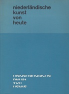 niederländische kunst von heute.