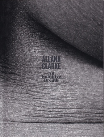 ALLANA CLARKE. An Infinite Breath