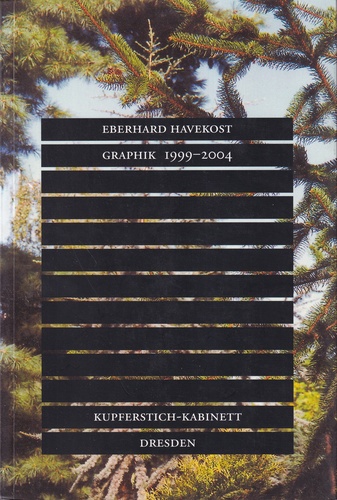 EBERHARD HAVEKOST. GRAPHIK 1999 - 2004