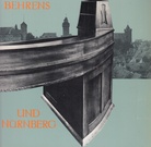PETER BEHRENS UND NÜRNBERG. Geschmackswandel in Deutschland. Historismus, Jugendstil und die Anfänge der Industrieform