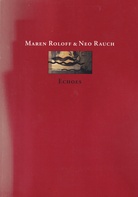 Maren Roloff & Neo Rauch. ECHOES