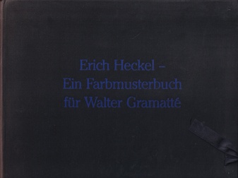 Erich Heckel. Ein Farbmusterbuch für Walter Gramatte