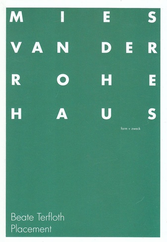 Placement. 18.3. - 27.5. 2012, Mies van der Rohe Haus