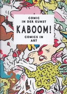 KABOOM! COMIC IN DER KUNST! COMICS IN ART