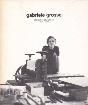 gabriele grosse. römische radierungen. 1973-1974.