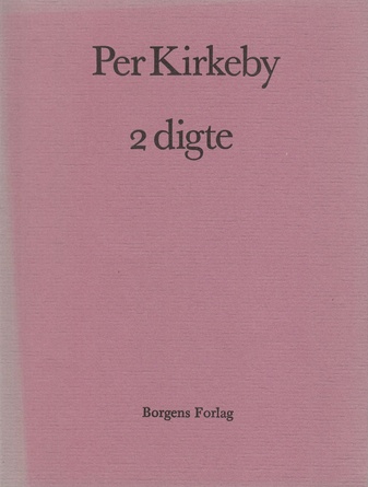Per Kirkeby. 2 digte