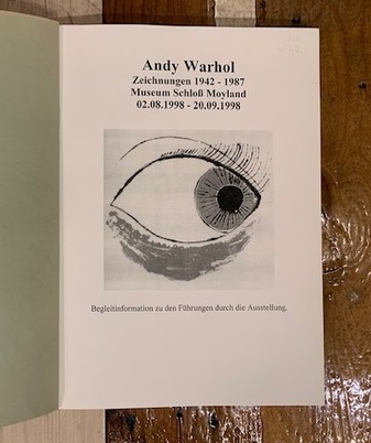 Andy Warhol. Zeichnungen 1942 - 1987. Museum Schloß Moyland, 02.08.1998 - 20.09.1998. Begleitinformation zu den Führungen durch die Ausstellung