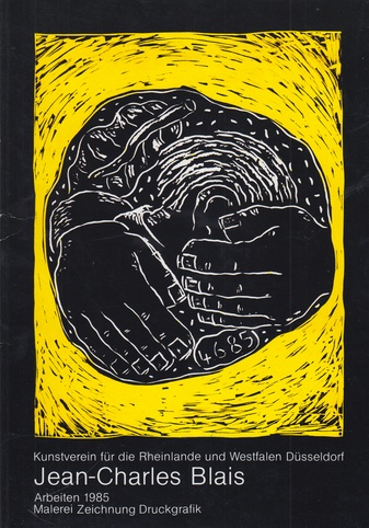 Jean-Charles Blais. Arbeiten 1985. Malerei / Zeichnung / Druckgrafik