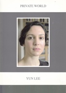 YUN LEE. PRIVATE WORLD