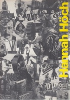 Hannah Höch. Collages / Peintures / Aquarelles / Gouaches / Dessins. A.R.C. 2, Musée d'art Moderne, Paris / Nationalgalerie, Berlin. 1976.