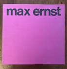 Max Ernt. Gemälde - Plastiken - Collagen - Frottagen - Bücher.