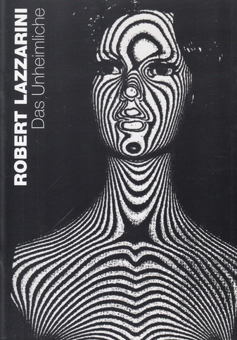 ROBERT LAZZARINI. Das Unheimliche