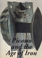 Picasso and the Age of Iron