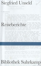 Siegfried Unseld. Reiseberichte