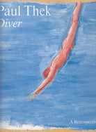 Paul Thek. Diver. A Retrospective