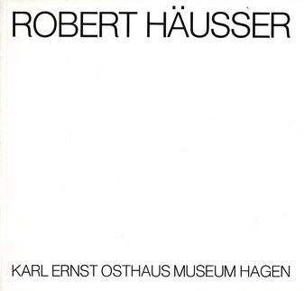 Robert Häusser. Photographie / eine Auswahl. 1942-1981.