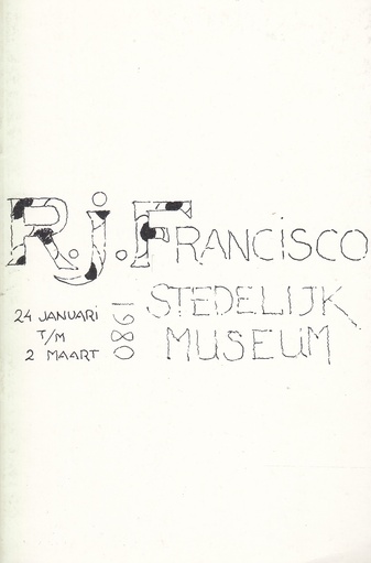 R. J. Francisco. 24 Januari t/m 2 Maart 1980, Stedelijk Museum Amsterdam Cat. nr. 668