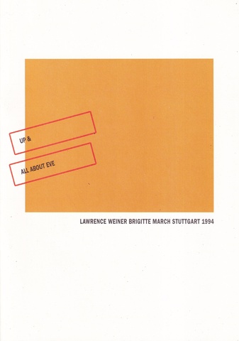 LAWRENCE WEINER. UP & ALL ABOUT EVE 1993/ FLY BY NIGHT WITH THE WIND - THE VOYAGE OF THE BREMEN 1989