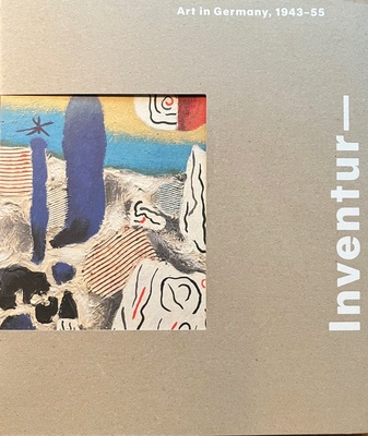 Inventur - Art in Germany 1943 - 55