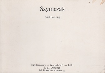 Szymczak. Soul Painting