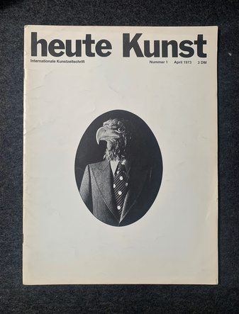 heute Kunst Nummer 1/ April 1973. Internationale Kunstzeitschrift