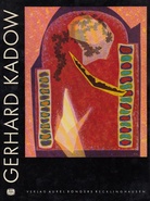 Gerhard Kadow. Monographien zur rheinisch-westfälischen Kunst der Gegenwart (Bd. 14)