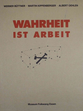 Wahrheit ist Arbeit