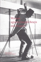 Warum agierte Joseph Beuys mit Hasen?